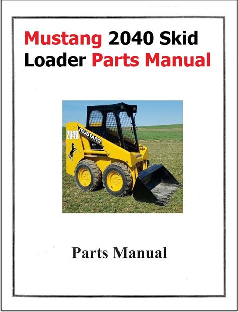 2040 mustang skid steer parts manual|2040 mustang skid steer parts.